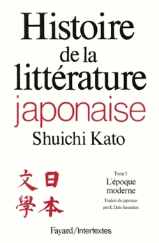 Histoire de la littérature japonaise: L'époque moderne (Littérature étrangère) (French Edition)