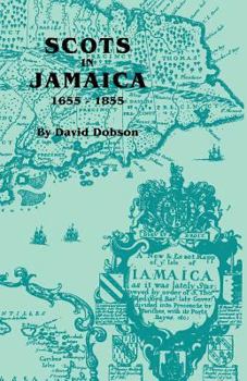 Paperback Scots in Jamaica, 1655-1855 Book