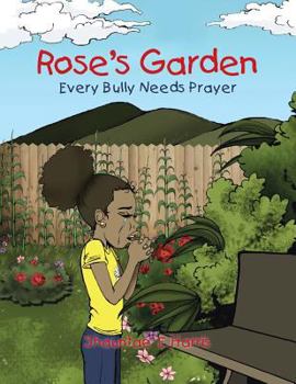Paperback Rose's Garden: Every Bully Needs Prayer Book