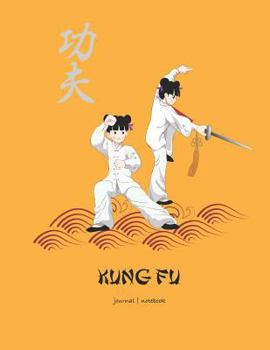 Paperback Kung Fu Notebook: Chinese Illustrations and Characters 8.5x11 150 Page Notebook Book