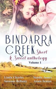 Paperback Bindarra Creek Short & Sweet Anthology Vol 1 Book
