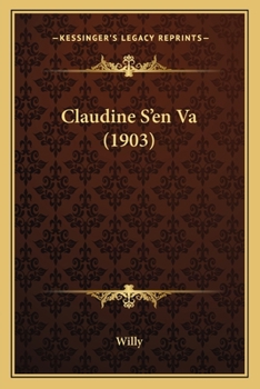 Paperback Claudine S'en Va (1903) [French] Book