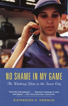 Paperback No Shame in My Game: The Working Poor in the Inner City Book