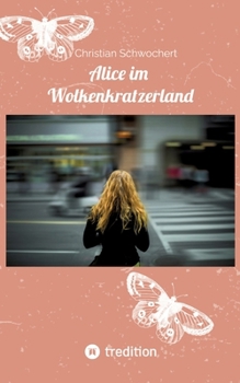 Alice im Wolkenkratzerland (German Edition)