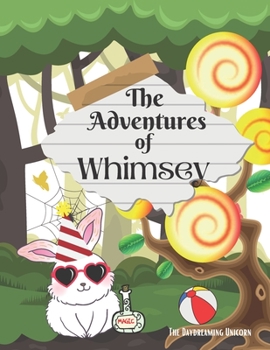 Paperback The Adventures of Whimsey: children's storybook Book