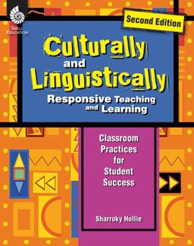 Paperback Culturally and Linguistically Responsive Teaching and Learning (Second Edition): Classroom Practices for Student Success Book