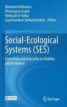 Hardcover Social-Ecological Systems (Ses): From Risks and Insecurity to Viability and Resilience Book