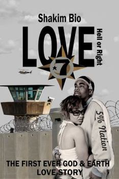 Paperback Love Hell or Right: The First Ever God and Earth Love Story Book