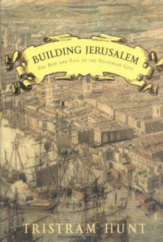 Hardcover Building Jerusalem: The Rise and Fall of the Victorian City Book