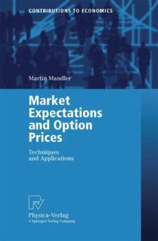 Paperback Market Expectations and Option Prices: Techniques and Applications Book