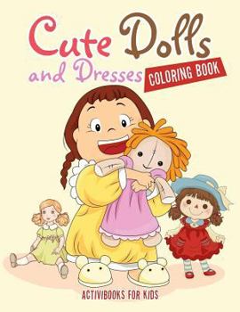 Paperback Cute Dolls and Dresses Coloring Book