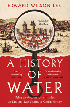 Paperback History of Water Pb: Being an Account of a Murder, an Epic and Two Visions of Global History Book