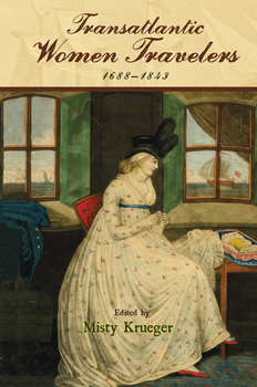 Hardcover Transatlantic Women Travelers, 1688-1843 Book