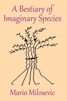 Paperback A Bestiary of Imaginary Species Book