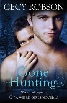 Gone Hunting - Book #0.3 of the Weird Girls