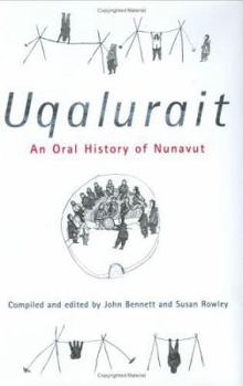 Uqalurait: An Oral History of Nunavut