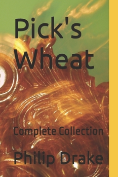 Paperback PIck's Wheat: Complete Collection Book