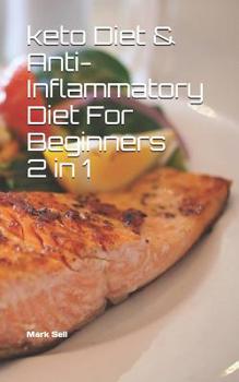 Paperback Keto Diet & Anti-Inflammatory Diet For Beginners 2 in 1 Book