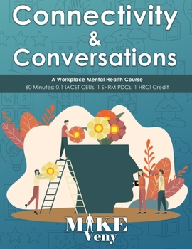 Paperback Connectivity & Conversations: A Workplace Mental Health Course Book