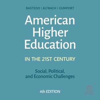 Audio CD American Higher Education in the Twenty-First Century: Social, Political, and Economic Challenges Book
