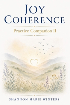 Joy Coherence Practice Companion II