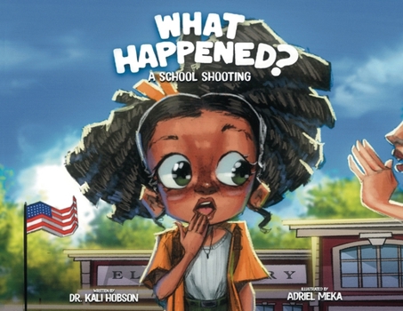 Paperback What Happened: A School Shooting Book