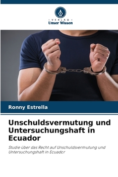 Paperback Unschuldsvermutung und Untersuchungshaft in Ecuador [German] Book