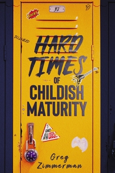 Paperback Hard Times of Childish Maturity Book