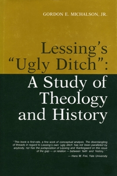 Hardcover Lessing’s “Ugly Ditch”: A Study of Theology and History Book