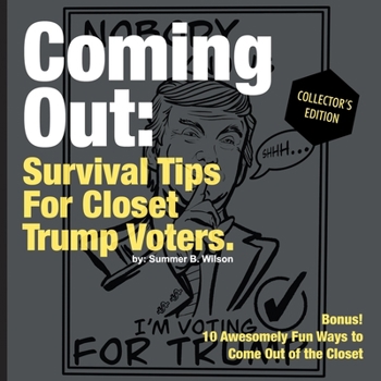 Paperback Coming Out: Survival Tips for Closet Trump Supporters Book