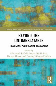 Hardcover Beyond the Untranslatable: Theorizing Postcolonial Translation Book