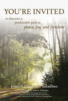 Paperback You're Invited: to discover a predictable path to peace, joy, and freedom Book