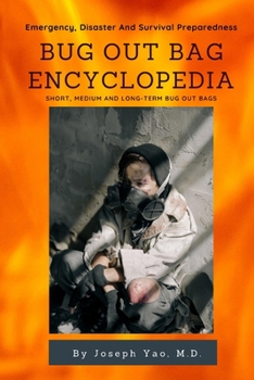Paperback Bug Out Bag Encyclopedia: Emergency, Disaster, Survival Preparedness Book