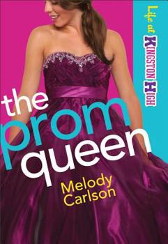 Paperback The Prom Queen (Life at Kingston High) Book