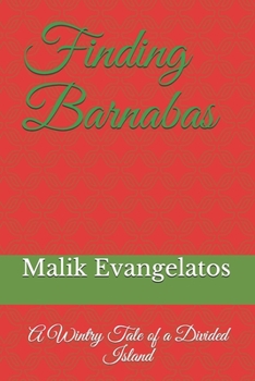 Paperback Finding Barnabas: A Wintry Tale of a Divided Island Book