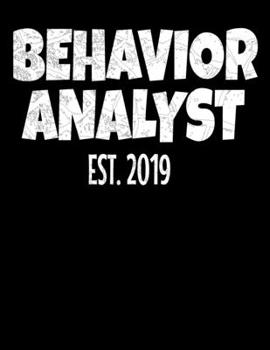 Paperback Behavior Analyst Est 2019: Daily Planner 2020 - Gift For Behavior Analyst Book