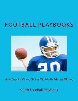 Paperback Miami Dolphins Wildcat, Ole Miss Wild Rebel & Arkansas Wild Hog Youth Football P Book