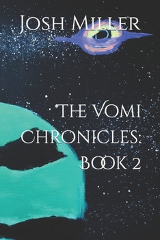Paperback The Vomi Chronicles: Book 2 Book