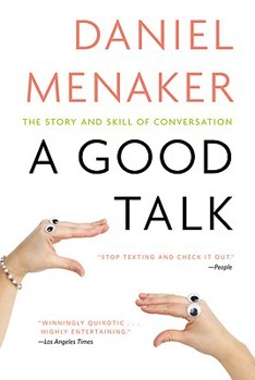 Paperback A Good Talk: The Story and Skill of Conversation Book