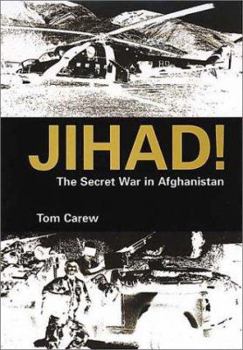 Hardcover Jihad!: The Secret War in Afghanistan Book