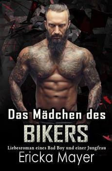 Das Mädchen des Bikers: Liebesroman eines Bad Boy und einer Jungfrau