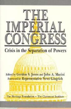 Hardcover The Imperial Congress: Crisis in the Separation of Powers Book