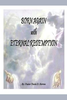 Paperback Born Again with Eternal Redemption Book
