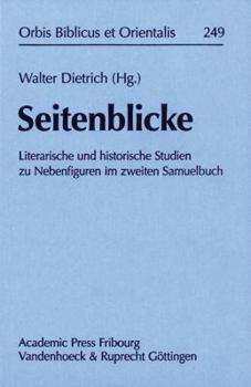 Seitenblicke: Literarische Und Historische Studien Zu Nebenfiguren Im Zweiten Samuelbuch