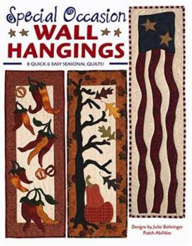 Special Occasion Wall Hangings: 8 Quick & Easy Seasonal Quilts!