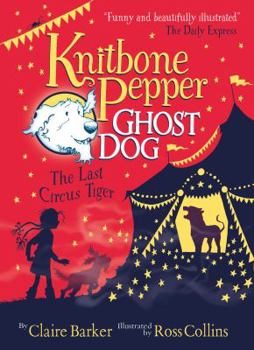 Paperback Knitbone Pepper (2): The Last Circus Tiger Book