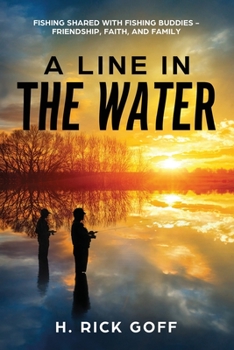 Paperback A Line in the Water by H. Rick Goff Book