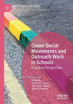 Paperback Queer Social Movements and Outreach Work in Schools: A Global Perspective Book