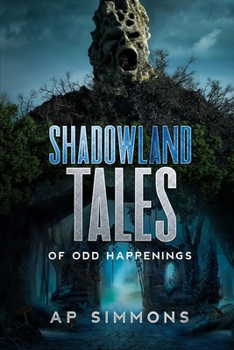 Paperback Shadowland Tales: of Odd Happenings Book
