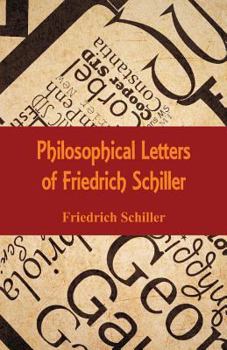 Paperback Philosophical Letters of Friedrich Schiller Book